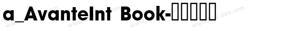 a_AvanteInt Book字体转换